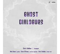Gekker/OBrien/Vadala/Sloan - Ghost Dialogues: New Music for Trumpet