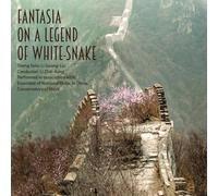 Gelang-Liu, Li - Fantasia On A Legend Of White-snake