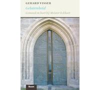 Gelatenheid: gemoed en hart bij Meister Eckhart : beschouwd in het licht van Aristoteles' leer van het affectieve