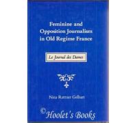 Gelbart: Feminine & Opposition: Le Journal DES Dames