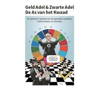Geld Adel & Zwarte Adel - De As van het Kwaad: De geheime agenda van de ingewijde jezuïeten, vrijmetselaars en zionisten (B.Izar boeken, 2)