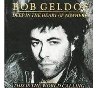 Geldof Bob - Deep in the Heart of Nowhere