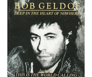 Geldof Bob - Deep in the Heart of Nowhere