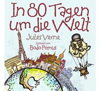 Gelesen Von Bodo Primus - In 80 Tagen Um Die Welt von Jules Verne
