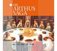 Gelesen Von Matthias Holzmann - Die Arthus Saga