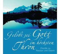 Gelobt Sei Gott im Höchsten Thron