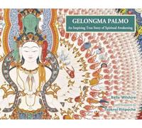 Gelongma Palmo: An Inspiring True Story of Spiritual Awakening