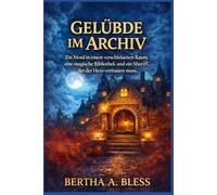 Gelübde im Archiv: Ein Mord in einem verschlossenen Raum, eine magische Bibliothek und ein Sheriff, der der Hexe vertrauen muss. (Wunschgebundene Vertrauten-Mysterien)