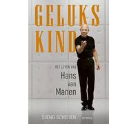 Gelukskind: het leven van Hans van Manen