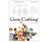 GEM Cutting: A Lapidary's Manual