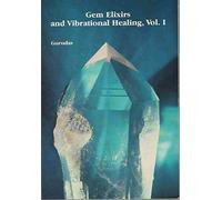 GEM ELIXIRS (VOL 1) & VIBRATIONAL HEALING