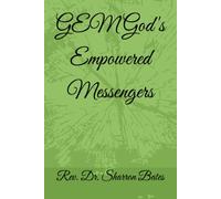 GEM God's Empowered Messengers
