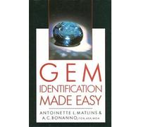 Gem Identification Made Easy: A Hands-on Guide to More Confident Buying and Selling