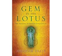 Gem in the Lotus: The Seeding of Indian Civilisation