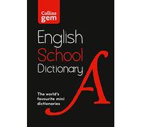 Gem School Dictionary: Trusted Support for Learning, in a Mini-Format (Collins School Dictionaries 6th Revised edition)