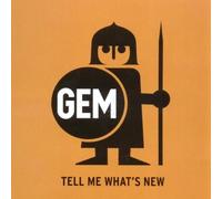 Gem - Tell Me What's New [German Import]
