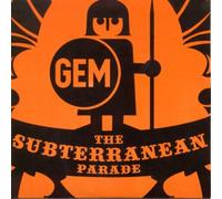 Gem - The Subterranean Parade