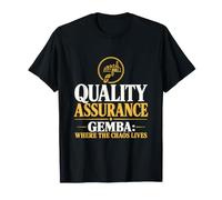 Gemba: Where the Chaos Lives Quality Assurance Gemba Walk T-Shirt