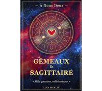Gémeaux & Sagittaire - À Nous Deux: Carnet d'amour