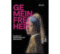 Gemeinfreiheit: Komplizin von Cancel Culture und Bilderstürmen?