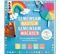 Gemeinsam basteln, gemeinsam wachsen - Das Kind, Jakubek.