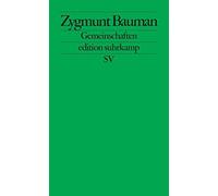 Gemeinschaften: Auf der Suche nach Sicherheit i, Bauman.