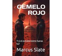 GEMELO ROJO: Y si el extraterrestre fueras tú? (Mars spain)