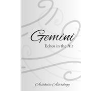 Gemini: Echoes in the Air: Blank Notebook with Affirmations: Zodiac Sign | Astrology | 6x9 inches 120 Lined Pages