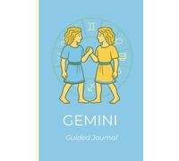 Gemini Guided Journal: 6x9 120+ Lined pages Notebook | Daily and Weekly Planner with Zodiac Traits, Self Reflection Prompts, Coloring Page , Manifestation & Goal Setting Pages