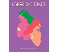 Gemini: Harness the Power of the Zodiac (astrology, star sign, Seeing Stars)