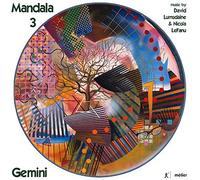 Gemini - Mandala 3: music by David Lumsdaine & Nicola LeFanu