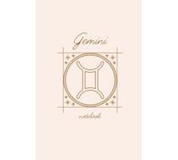 Gemini Notebook: On Trend Gemini Star Sign Blank Lined Notebook. A Horoscope Zodiac Journal. A Great Gemini Gift.