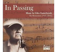Gemini, Tritium Trio, Jonathan Tilbrook, Roger Montgomery, Caroline Balding, Joseph Sanders, David Owen Norris, Ian Mitchell, Huw Watkins - In Passing - Music by Giles Easterbrook
