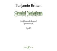 Gemini Variations: (Violin, Flute and Piano): Twelve Variations and Fugue on an Epigram of Kodaly: Quartet for Two Players: Version for Two or Four Players (Flute, Violin, and Piano-4 Hands)