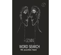 GEMINI WORD SEARCH 96 puzzles Hard: Give your brain a workout and have fun with this engaging collection of Word Puzzles! Perfect for every word search lover and who enjoys brain games.