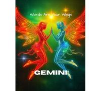 Gemini: Words Are Your Wings