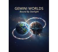 Gemini Worlds: Bound By Starlight