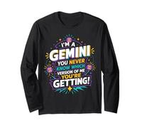Gemini You Never Know Which Version You'll Get Long Sleeve T-Shirt