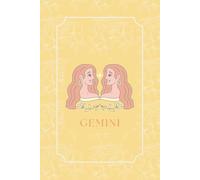 Gemini: Zodiac 6-Month Planner - Undated Weekly & Daily Organizer with Habit Tracker, Mood Log, Goal Setting & Minimalist Layout for Astrology Lovers