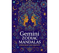GEMINI ZODIAC MANDALAS: Astrology Coloring Book: Stress Relief and Creativity