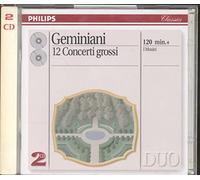 Geminiani: 12 Concerto Grossi
