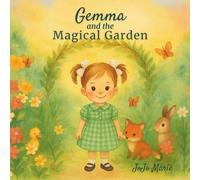 Gemma and the Magical Garden: "Where birthday wishes grow and little hearts bloom."