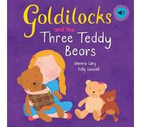 Gemma Cary Goldilocks & the Three Teddy Bears Paperback Book Gemma Cary Multicolor