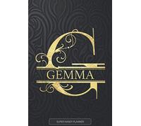 Gemma: Gemma Name Planner, Calendar, Notebook ,Journal, Golden Letter Design With The Name Gemma
