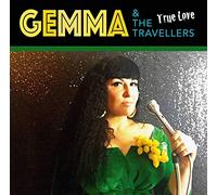 Gemma & The Travellers - True Love [VINYL]