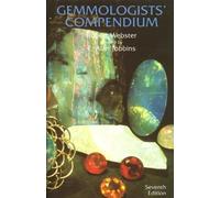 Gemmologists' Compendium : Seventh Edition