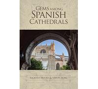 Gems among Spanish Cathedrals