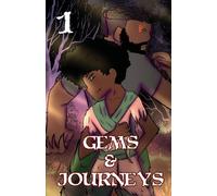 Gems and Journeys - Chapter 1