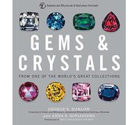Gems & Crystals: From One of the World’s Great Collections