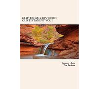 Gems From God's Word: Old Testament: January - June: Volume 1